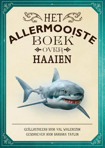 Het allermooiste boek over haaien 8 jr+