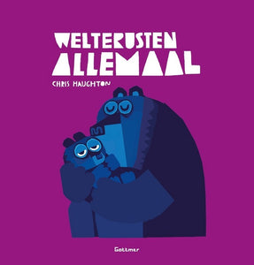 Welterusten allemaal 3jr+