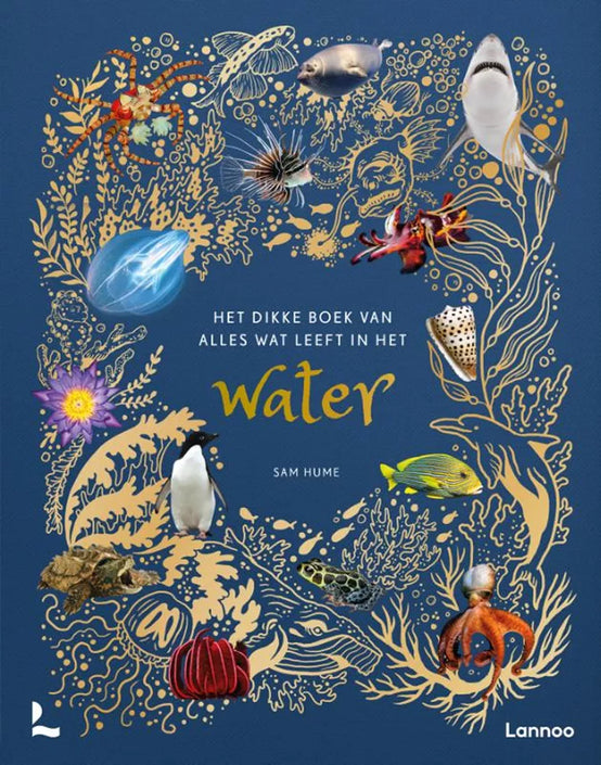 Het dikke boek van alles wat leeft in het water 9 jr+