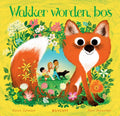 Wakker worden, bos 4 jr+
