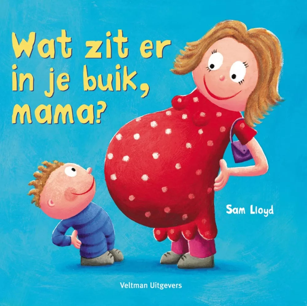 Wat zit er in je buik, mama? 3 jr+