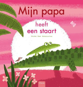 Mijn papa heeft een staart 3 jr+